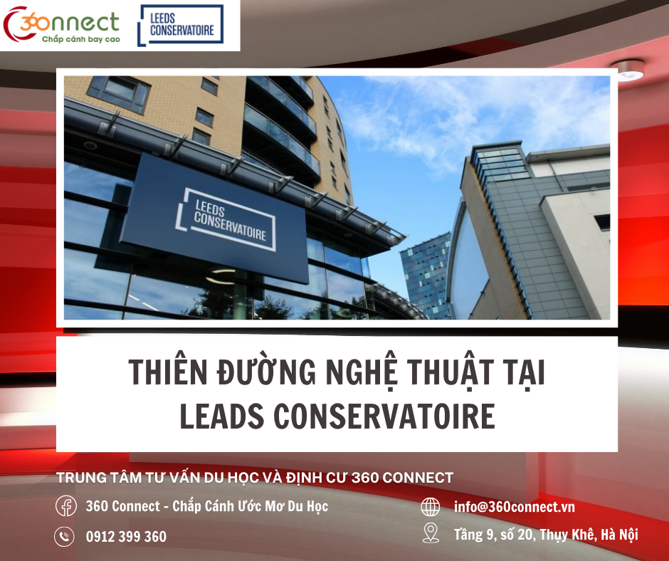 LEADS CONSERVATOIRE – THẮP SÁNG ĐAM MÊ NGHỆ THUẬT TẠI ANH