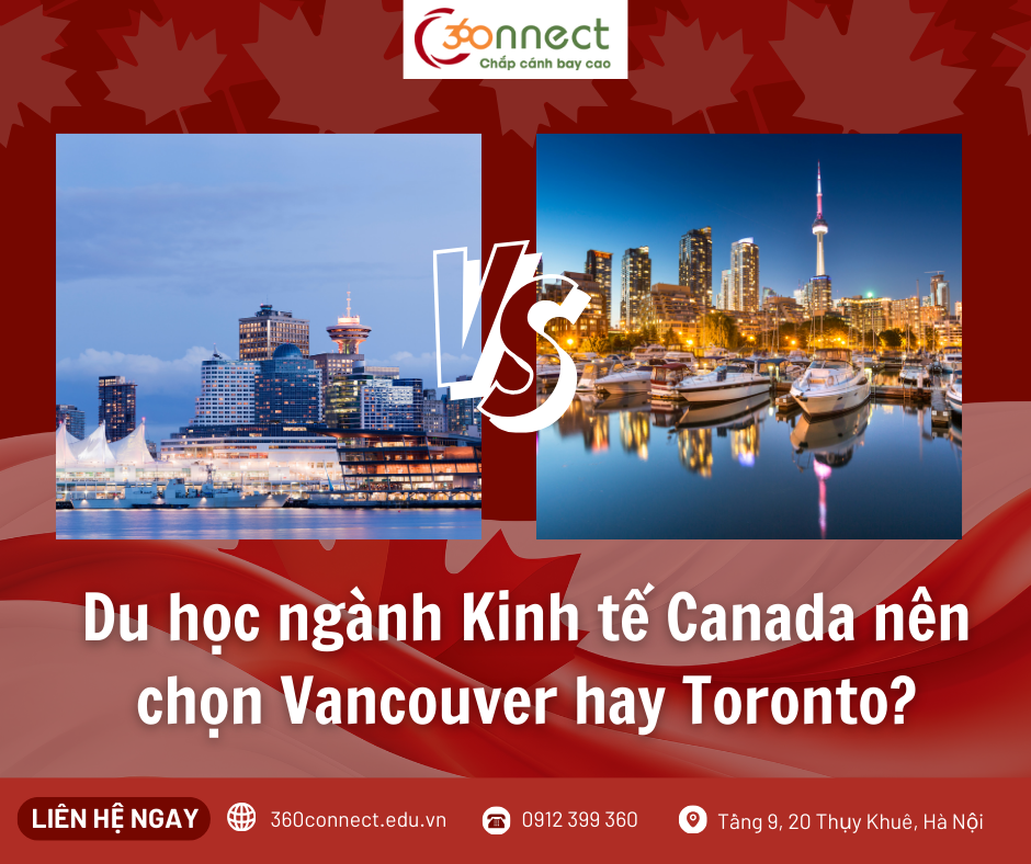 DU HỌC KINH TẾ CHỌN VANCOUVER HAY TORONTO?