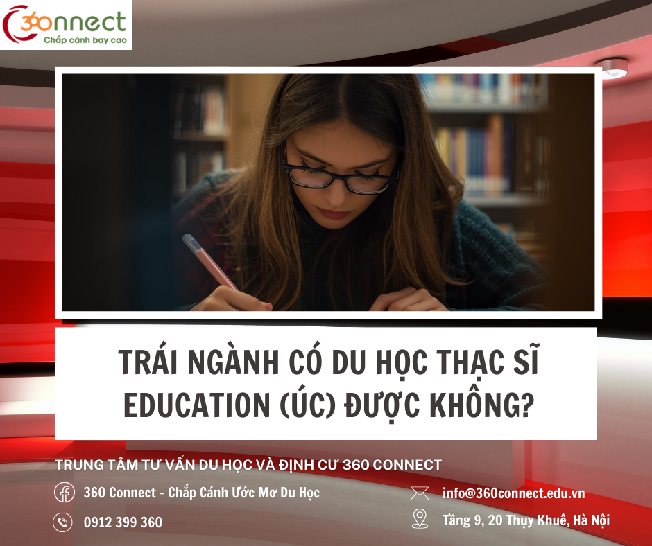 CỬ NHÂN TRÁI NGÀNH CÓ DU HỌC NGÀNH EDUCATION CỦA ÚC ĐƯỢC KHÔNG?