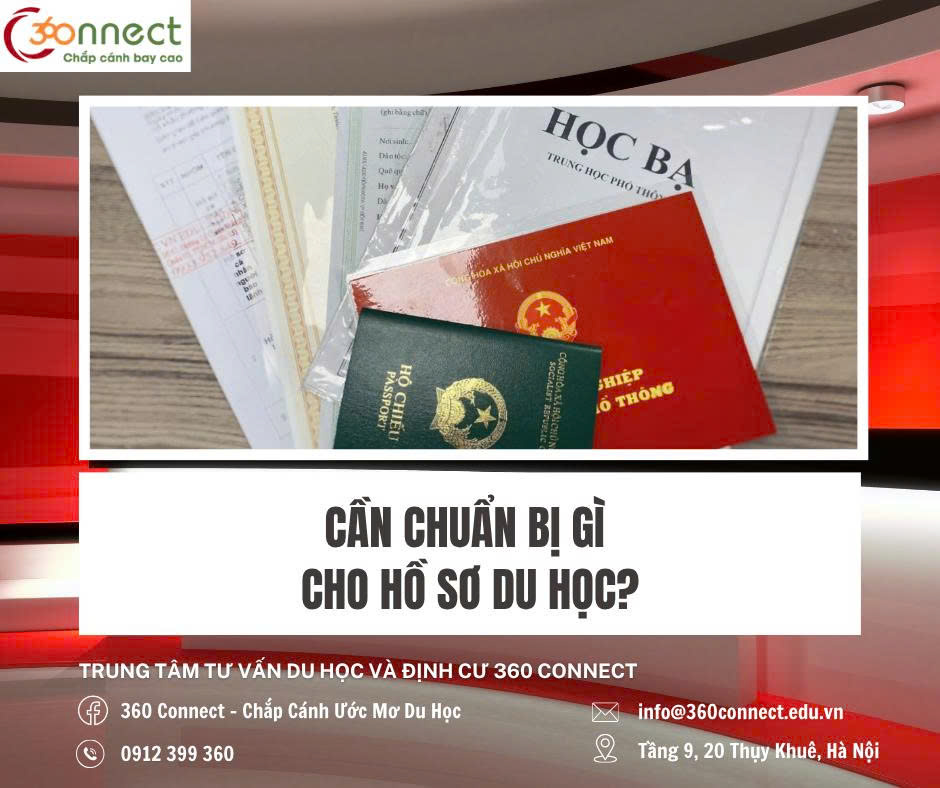 CẦN CHUẨN BỊ HỒ SƠ NHƯ THẾ NÀO ĐỂ ĐI DU HỌC?