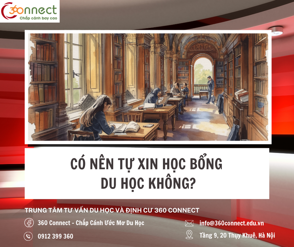 CÓ NÊN TỰ XIN HỌC BỔNG HAY KHÔNG?